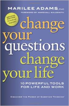 Change Your Questions Change Your Life