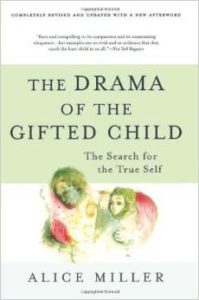 The Drama if the Gifted Child