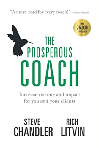 The Prosperous Coach Increase Income and Impact for You and Your Clients Rich Litvin Book