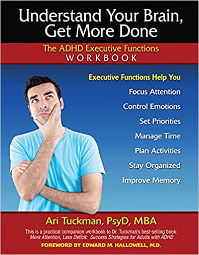 Understand Your Brain, Get More Done Ari Tuckman book cover
