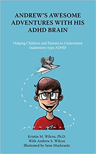 Andrew's Awesome Adventures with His ADHD Brain Kristin Wilcox book image