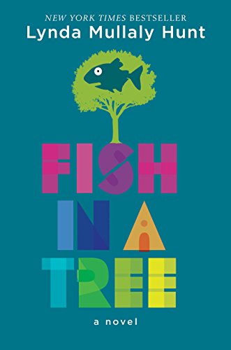 'Fish In A Tree' by Lynda Mullaly Hunt