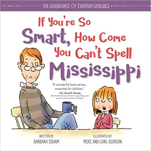 'If You're So Smart, How Come You Can't Spell Mississippi_' by Barbara Esham