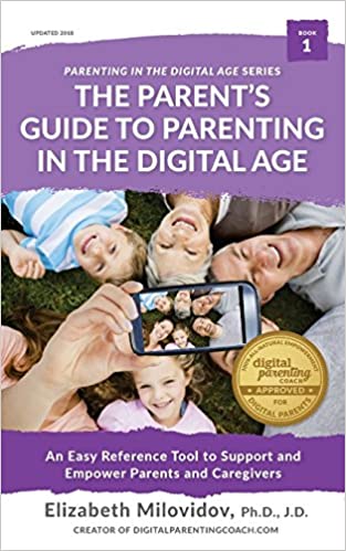 The Parents Guide to Parenting in the Digital Age elizabeth milovidov