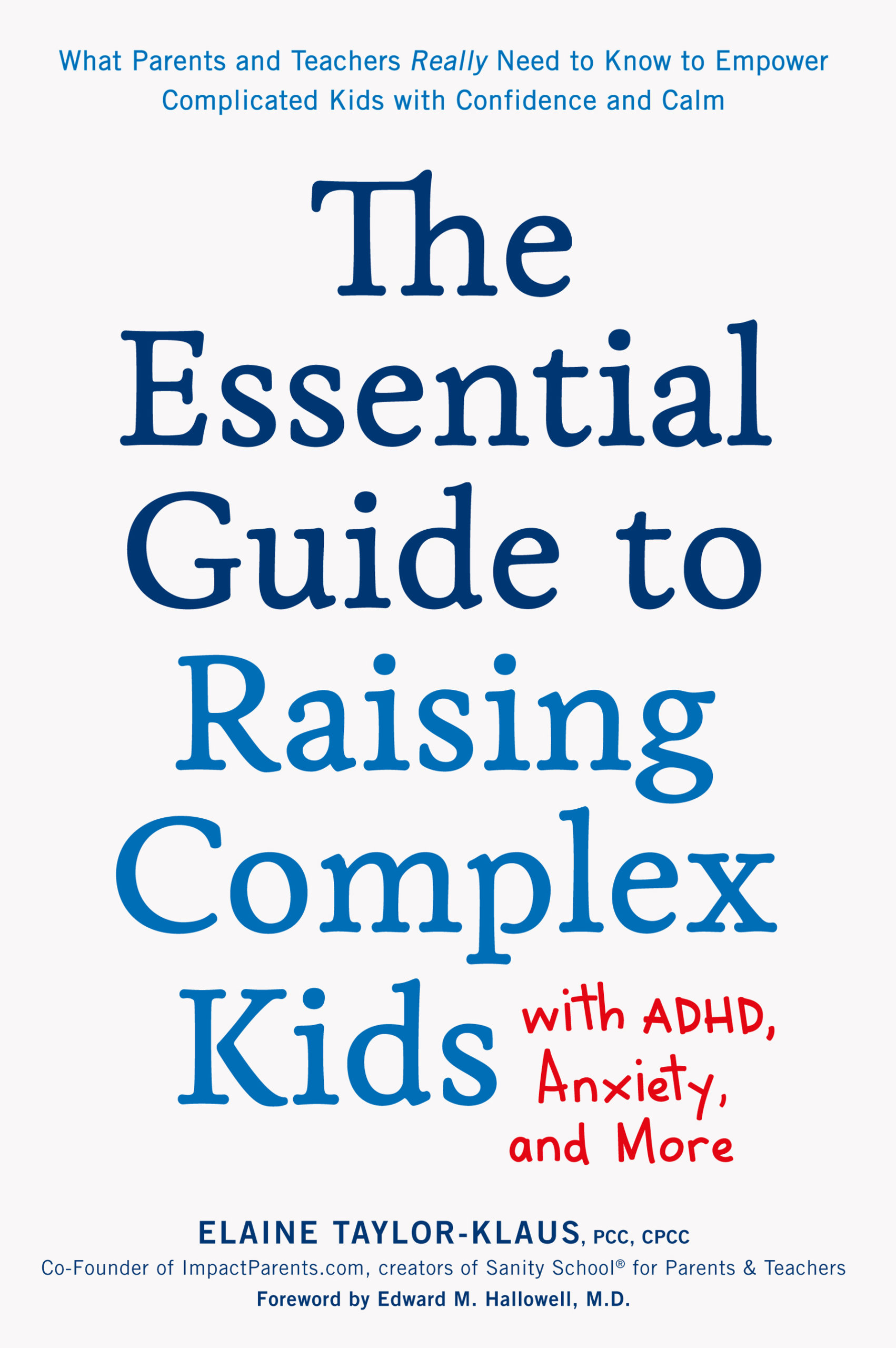 The Essential Guide to Raising Complex Kids with ADHD Book Cover