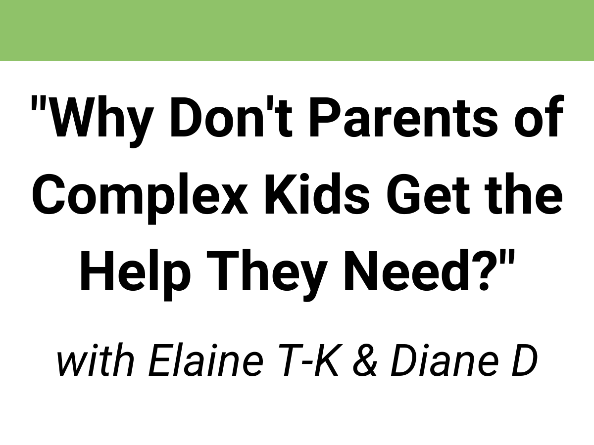 webinar library mindset management elaine taylor-klaus diane dempster parents of complex kids dont get help
