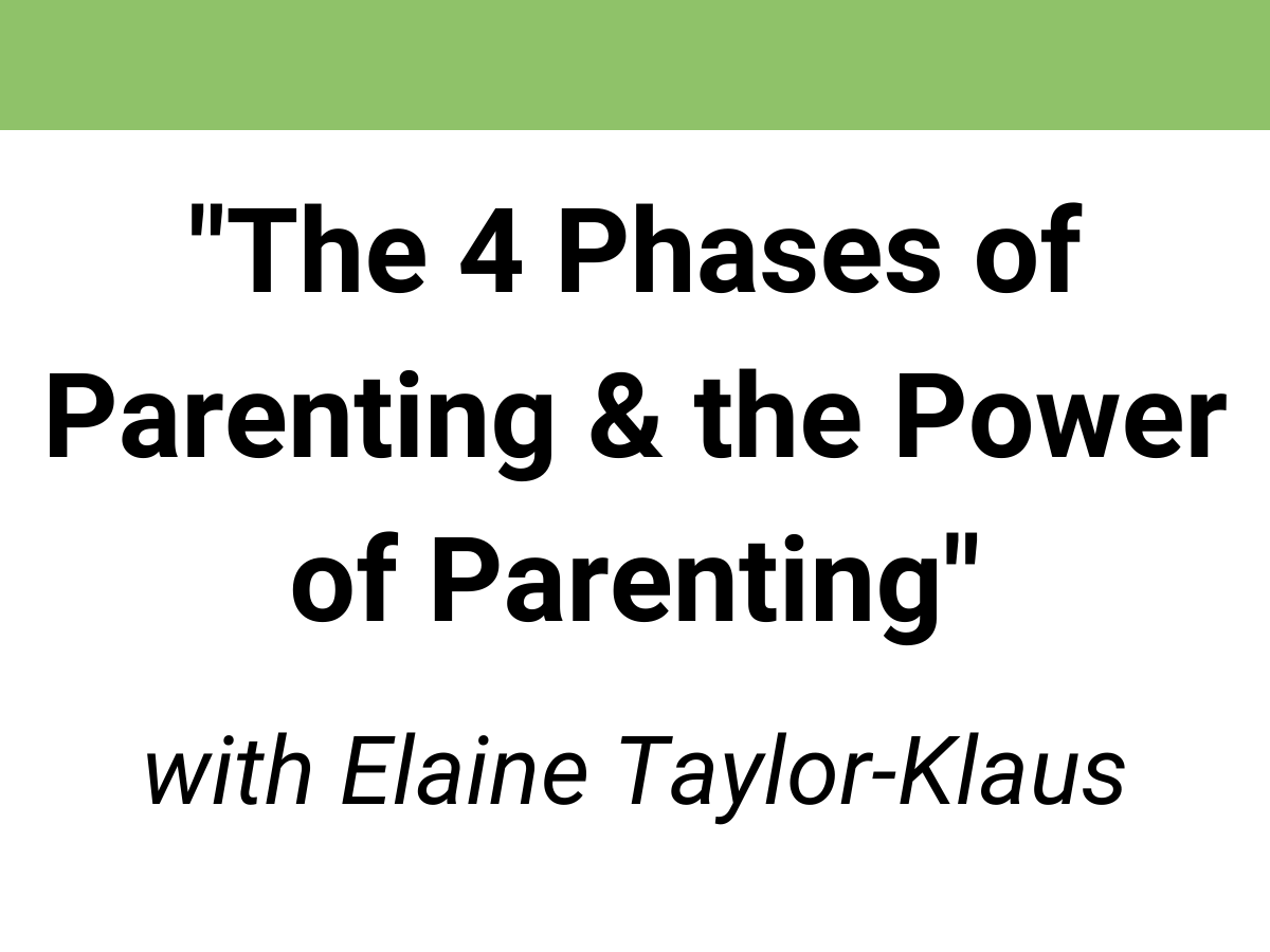 webinar library mindset management elaine taylor-klaus four phases of parenting
