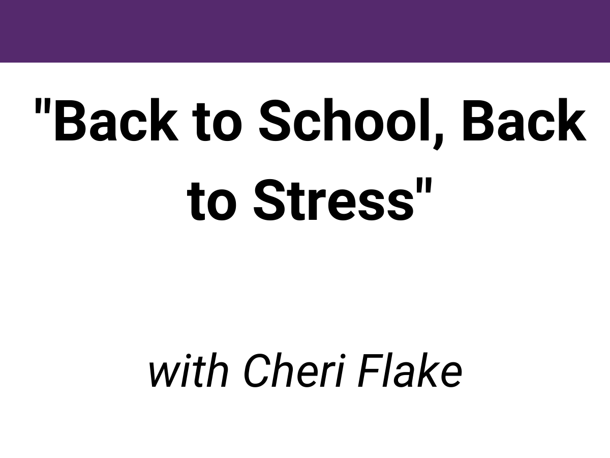webinar library school and homework issues cheri flake back to school stress