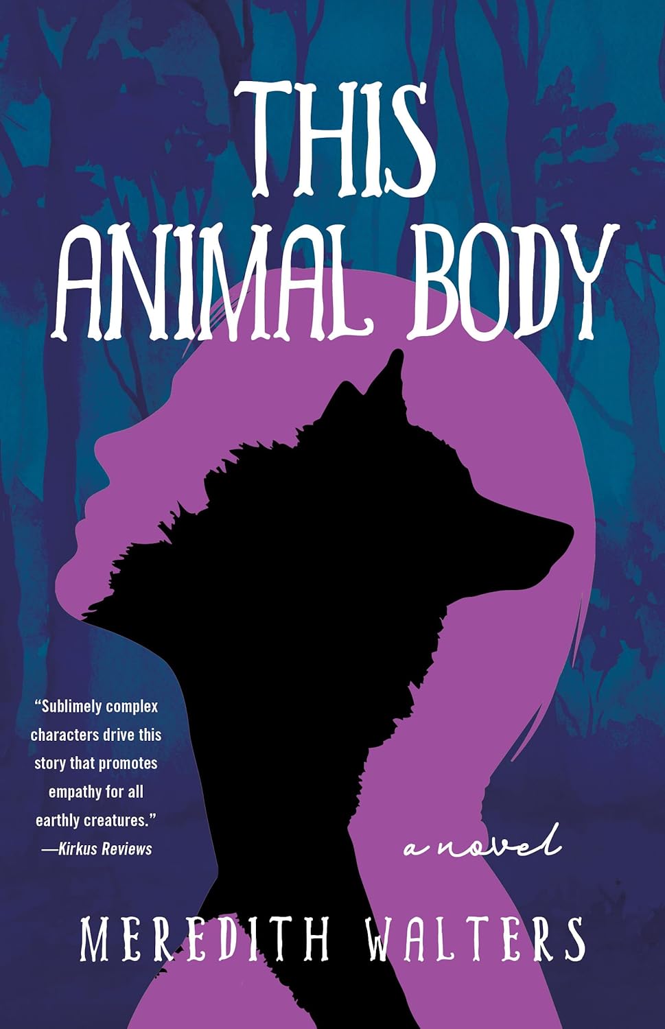 This Animal Body: A Novel