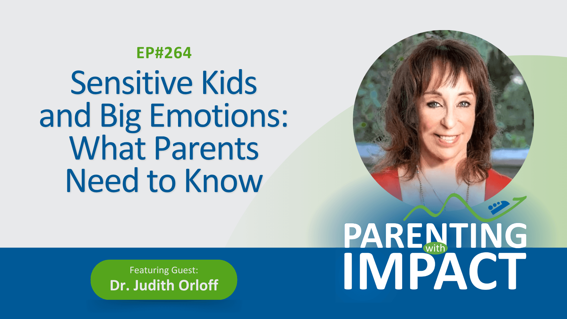 Sensitive Kids and Big Emotions: What Parents Need to Know with Dr ...